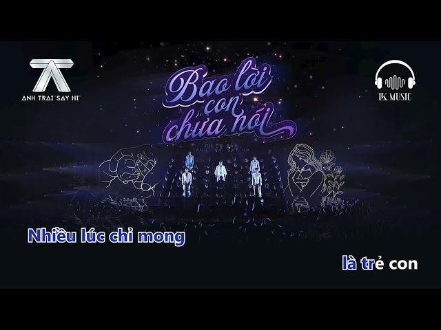 [KARAOKE] BAO LỜI CON CHƯA NÓI (Beat chuẩn, bè)- Atus, Quang Trung, Anh Tú, Dương Domic, Song Luân