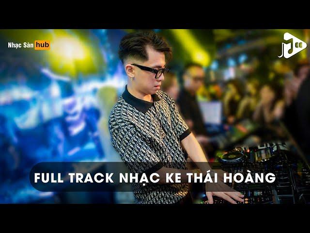 NONSTOP VINAHOUSE 2024 FULL SET ÔNG HOÀNG NHẠC KE THÁI HOÀNG - CHƯA BAO GIỜ X VEGAS THÁI HOÀNG REMIX