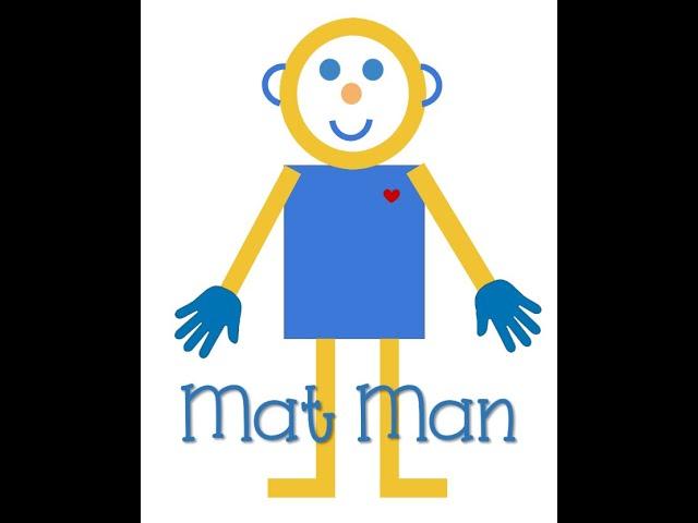 Mat Man Step by Step with Song