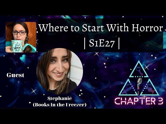 S1E27 | Where to Start With HORROR with Stephanie (Books in the Freezer Podcast)