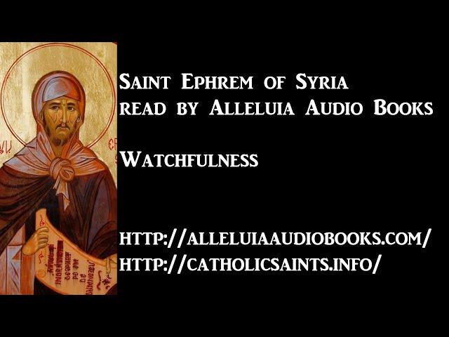 Watchfulness, by Saint Ephrem of Syria