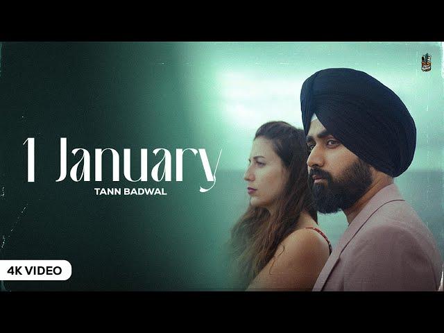 1 JANUARY (Official Video) - Tann Badwal - Jugraj Rainkh - Latest Punjabi Songs 2024