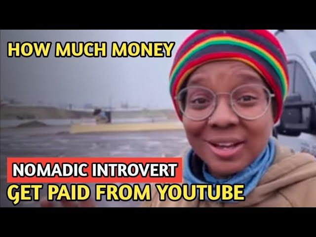 NOMADIC INTROVERT || HOW MUCH MONEY DOES NOMADIC INTROVERT CHANNEL EARN FROM YOUTUBE