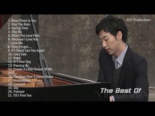 The Best Of YIRUMA (Lee Ru-ma)  Yiruma's Greatest Hits ~ Best Piano