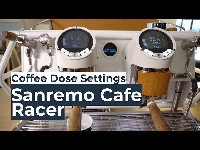 Sanremo Cafe Racer Dose Settings and Coffee Programming