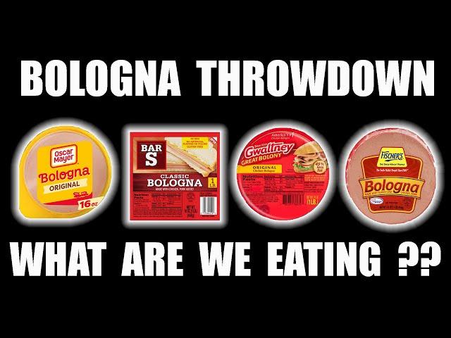 Who Has The Best Cheap Bologna -  Bologna Throwdown - WHAT ARE WE EATING?