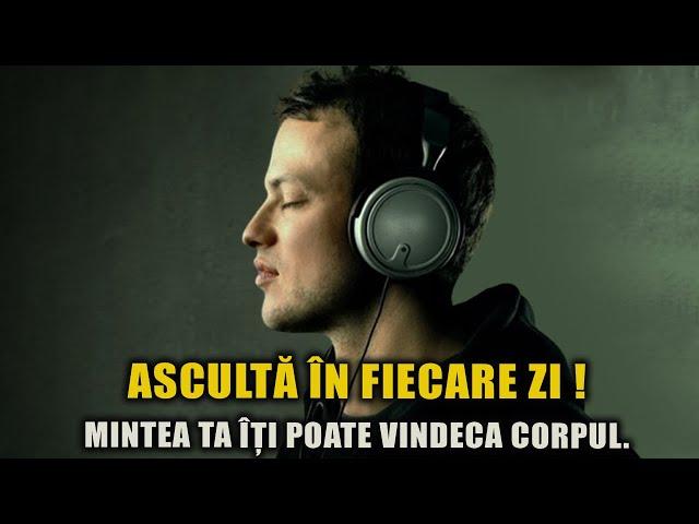  AFIRMAȚII PENTRU SĂNĂTATE  ȘI VINDECARE