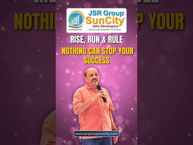 Rise, Run & Rule – Your Time is Now! | JSR Group Suncity