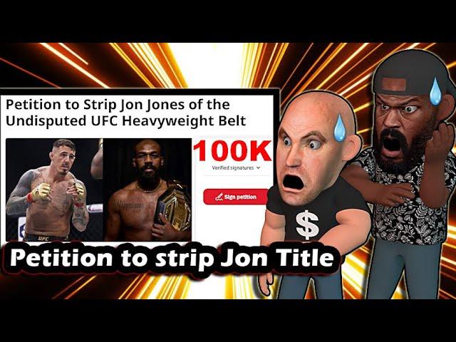 Petition to strip Jon's Title drives Dana crazy