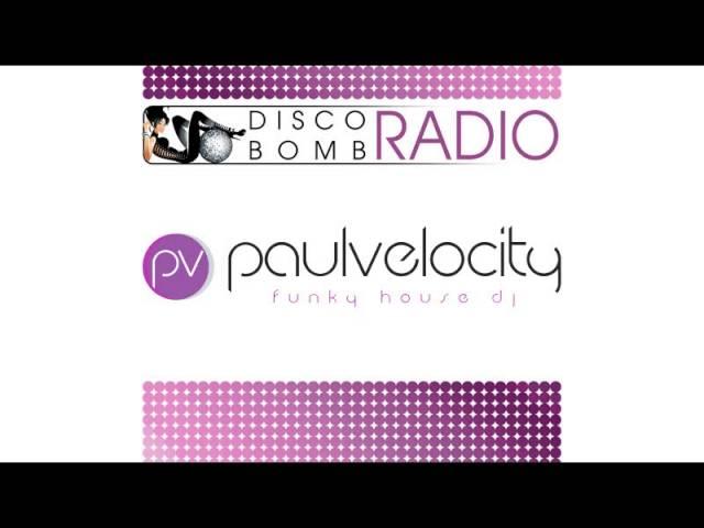 DJ Paul Velocity Guest Mix for Disco Bomb Radio