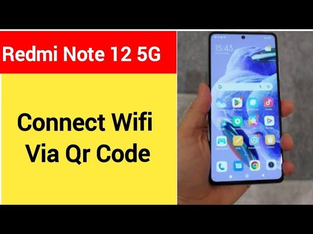 How to connect WiFi via QR code, Redmi note 12 5G me Bina password ke Wi Fi connect kaise karen