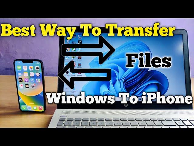 Best Way to Transfer Files Window to iPhone 2023 || How to Transfer file Window to iPhone