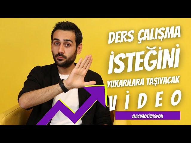 Ders Çalışma İsteğini Yukarılara Taşıyacak Video #acımotivasyon #yks