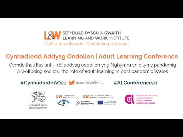 Adult Learning Conference: A wellbeing society:  the role of adult learning in post pandemic Wales