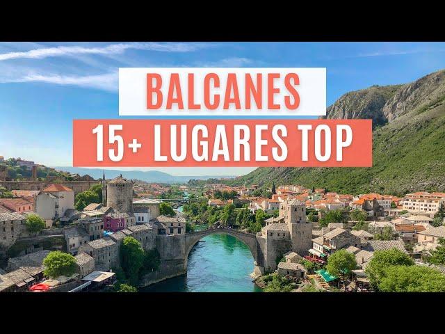 Qué VER en los BALCANES | TOP 15 para viajar