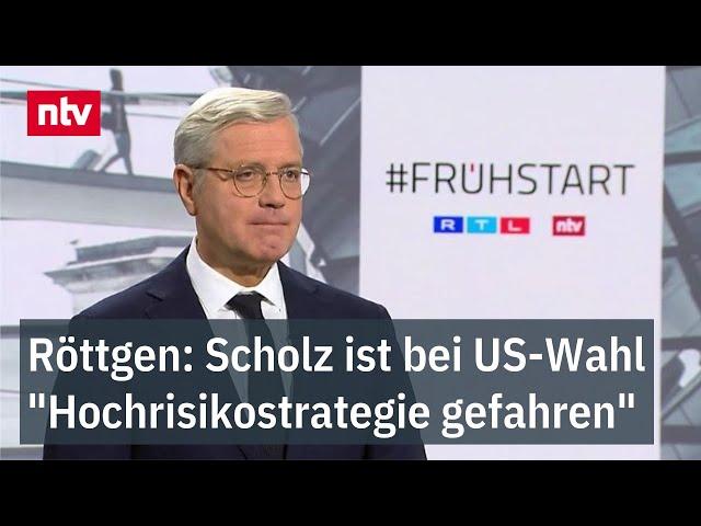 Scholz ist bei US-Wahl "Hochrisikostrategie gefahren" - Röttgen im Frühstart  | ntv