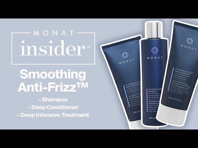 MONAT Insider | Smoothing Anti-Frizz™️ Shampoo, Deep Conditioner and Deep Intensive Treatment