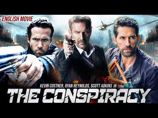 Kevin Costner In THE CONSPIRACY - Hollywood Hit Action English Movie | Ryan Reynolds & Scott Adkins