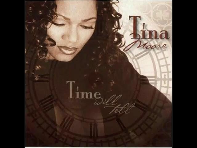 Tina Moore - The More Things Change