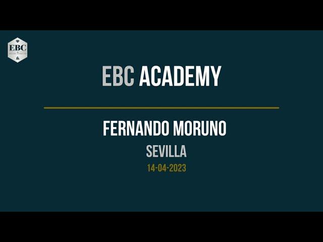 EBC ACADEMY con Fernando Moruno