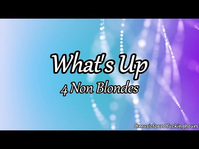 10 HOURS 4 Non Blondes - What's Up