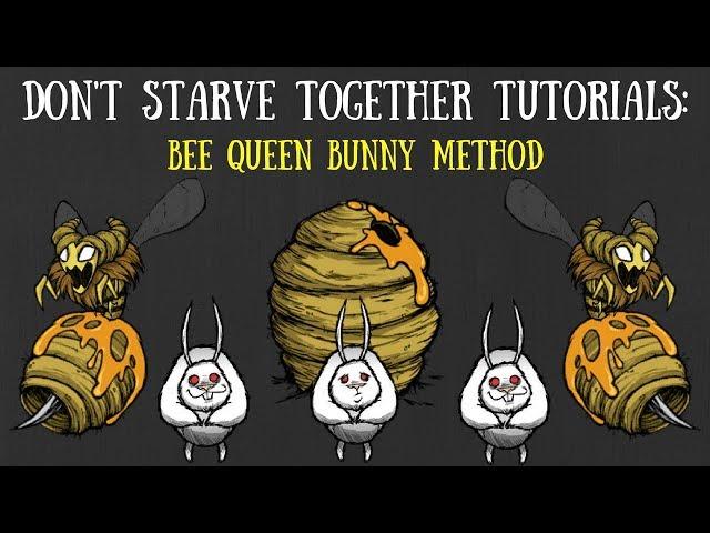 Don't Starve Together Guide: Bee Queen Bunny Method