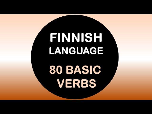 LEARN FINNISH | 80 BASIC VERBS - WITH NEGATIONS