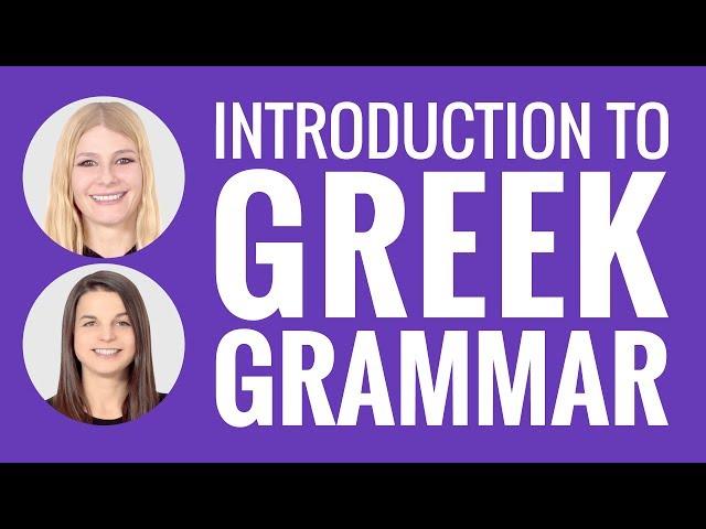 Introduction to Greek Grammar