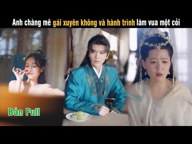 Review phim chàng trai mê gái bị xuyên không và cái kết tài giỏi cứu cả đất nước || #hoàngcmtv