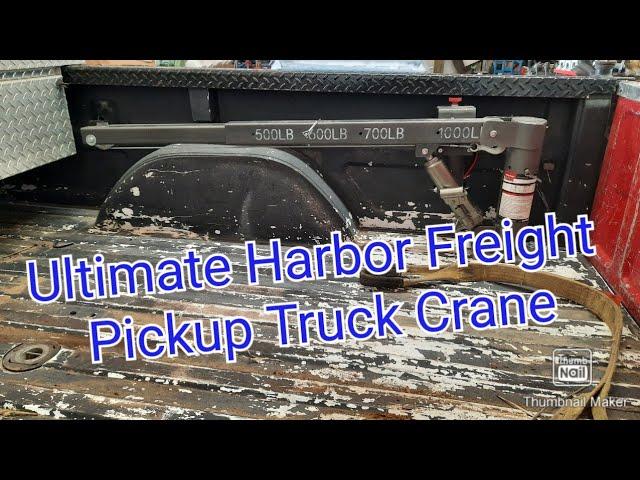 The Ultimate Harbor Freight Pickup Truck Crane