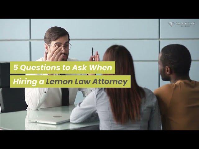 McMillan Law Group | Questions To Ask Your Lemon Law Lawyer San Diego | +1 619 795 9430