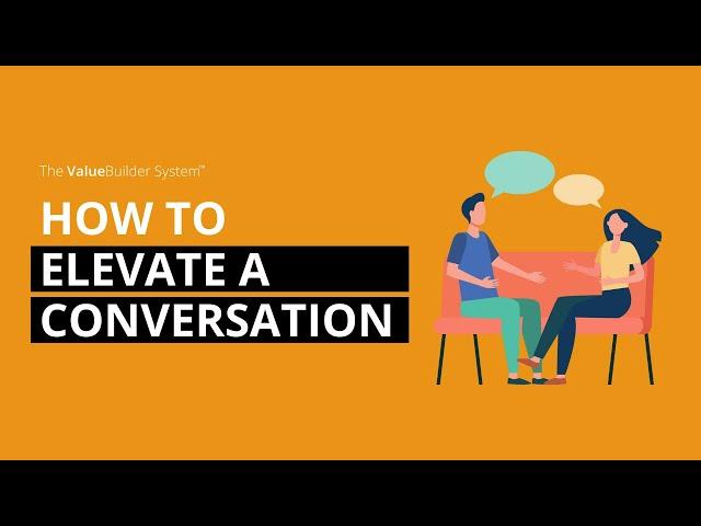 How The Value Builder System™ Elevates a Conversation