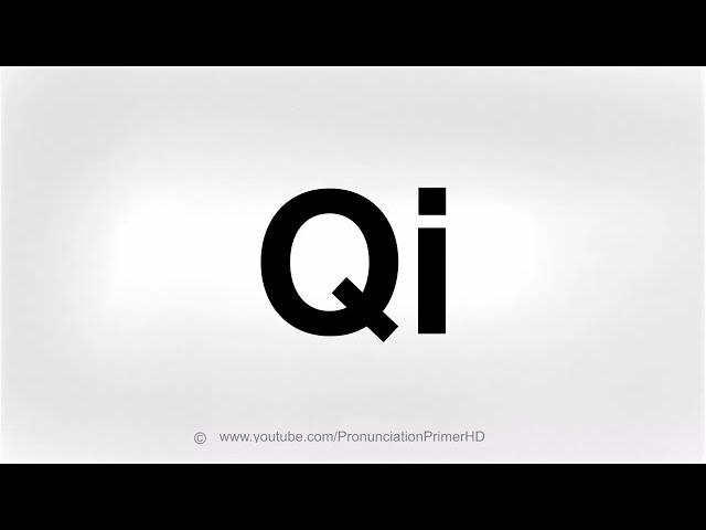 HOW TO PRONOUNCE QI