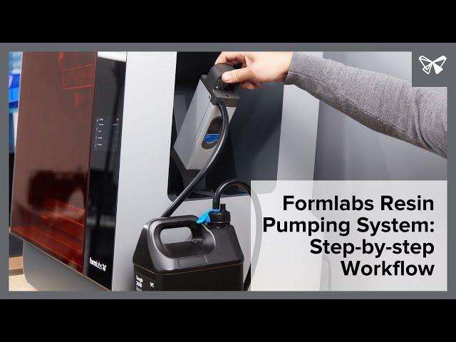 Formlabs Resin Pumping System: Step-by-step Workflow