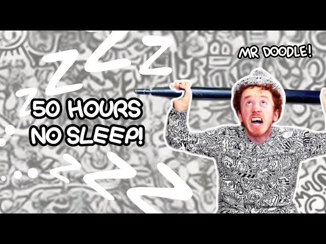 50 hours Doodling No Sleep or Breaks! | Mr Doodle