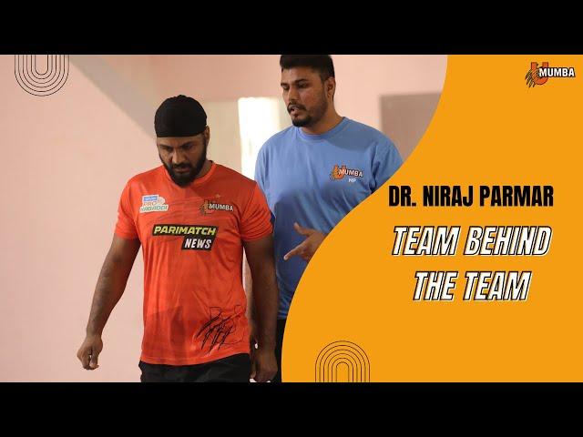 Niraj Parmar Team Physio | U Mumba | Season 9 | Team behind the team