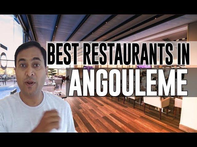 Best Restaurants and Places to Eat in Angouleme , France