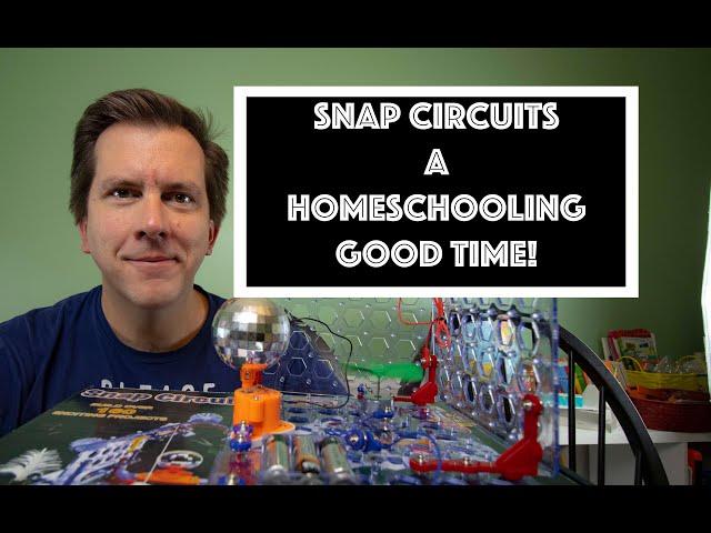 How useful are snap circuits for homeschooling?  A comprehensive review of this great product