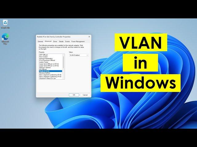 How to configure VLAN on Windows 11/10