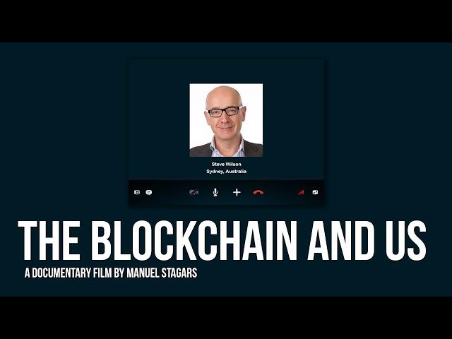 The Blockchain and Us: Interview with Steve Wilson, Lockstep Consulting, Constellation Research