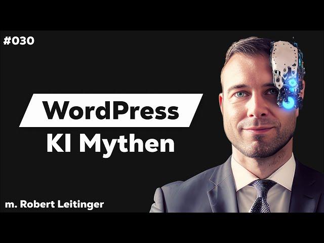 WP & KI - Was hilft wirklich? | m. Robert Leitinger #030