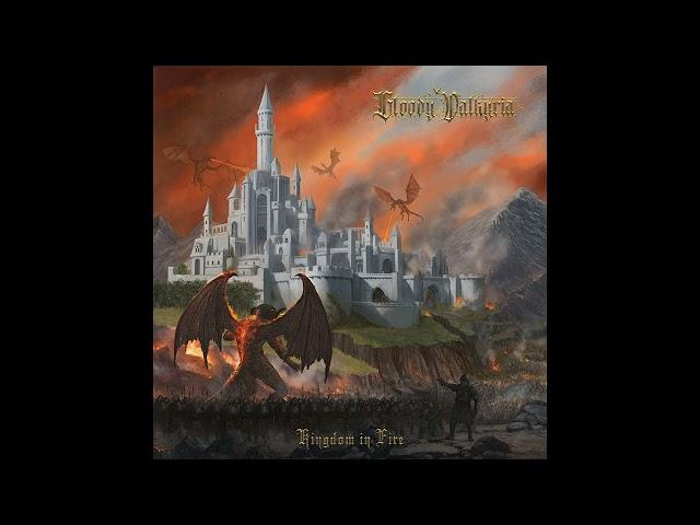 Bloody Valkyria - Kingdom in Fire (Full Album Premiere)