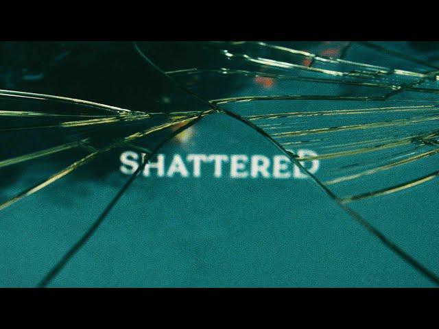 Always Never - Shattered (Lyric Video)