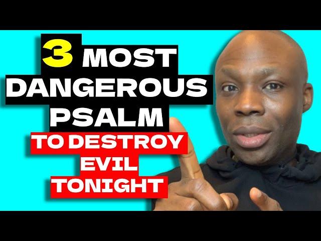 Before You Sleep, Read These 3 Psalms to Block Every Evil Attack!