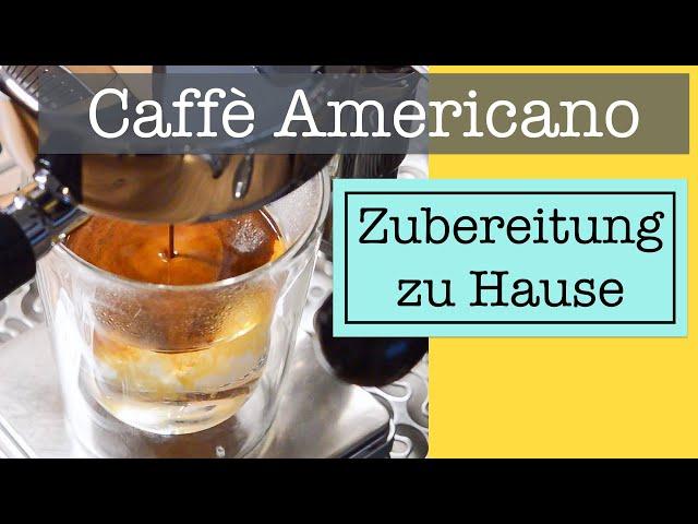 Caffè Americano mit der Siebträgermaschine zubereiten