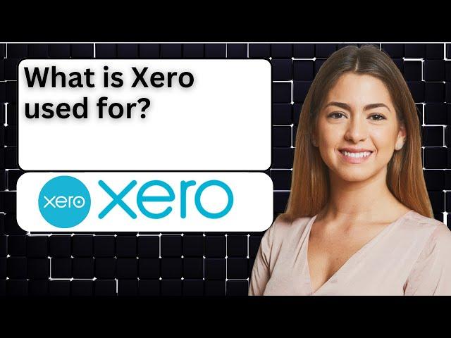 What is Xero used for?