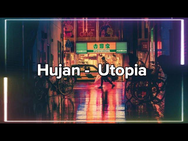 Utopia - Hujan [LIRIK]