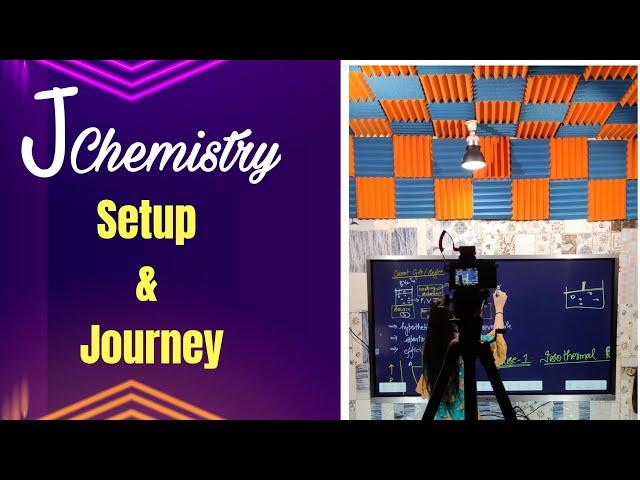 J Chemistry Journey|Setup|Thank you so much|100K subscribers