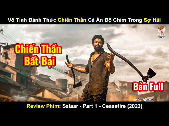 Vô Tình Đánh Thức Chiến Thần Khiến Cả Ấn Độ Chìm Trong Sợ Hãi | Review Phim Salaar: Lệnh Ngừng Bắn