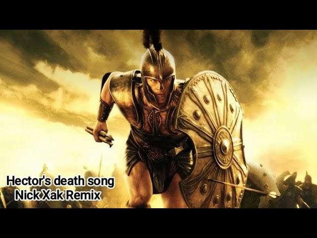 Hector's death song - Nick Xak